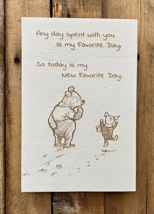 Classic Winnie The Pooh Sign - “Any Day Spent With You”