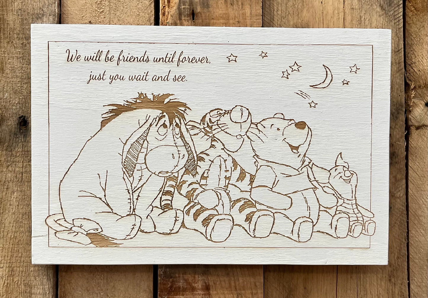 Classic Winnie The Pooh Sign - “We Will Be Friends Until Forever”