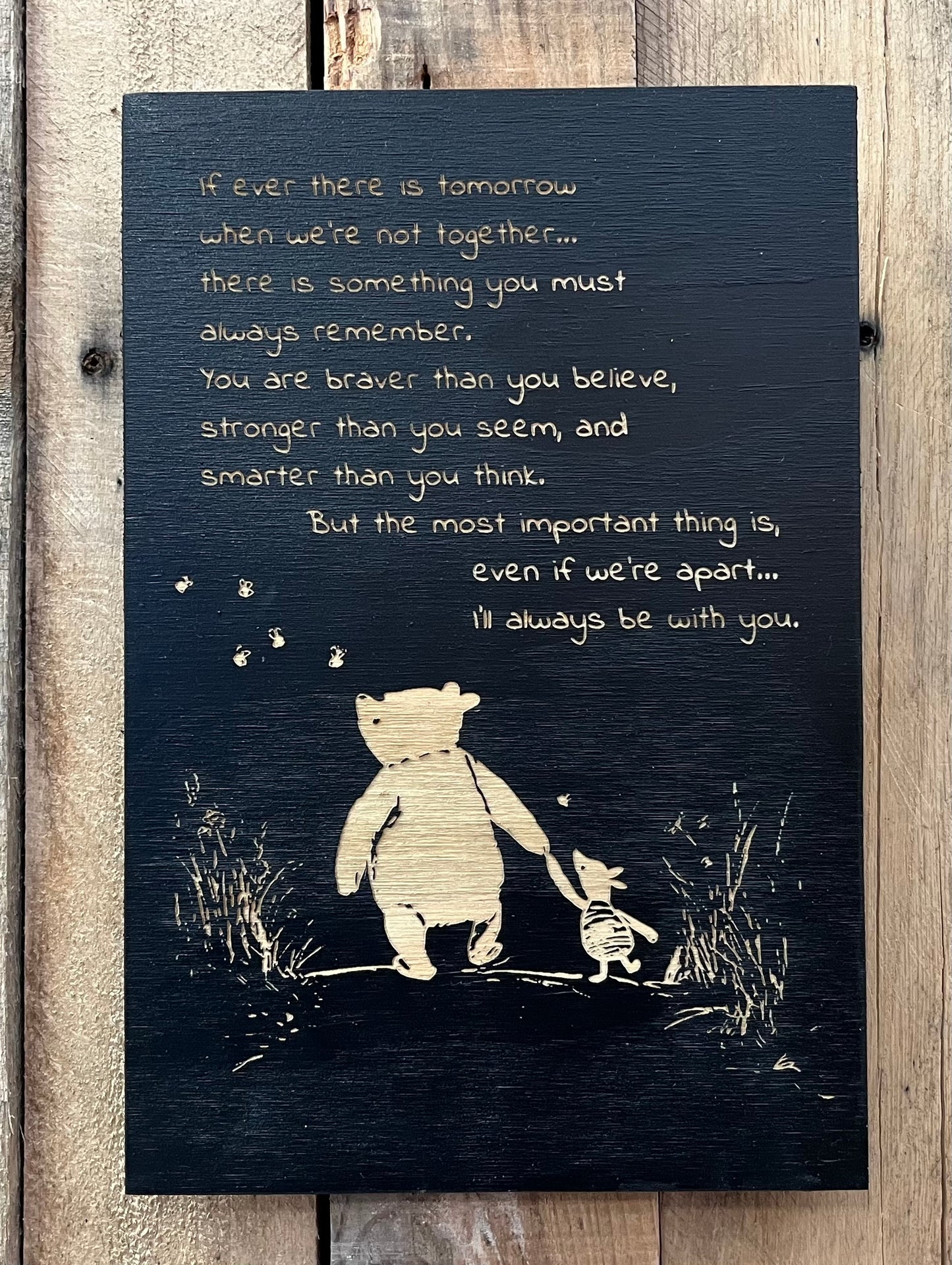 Classic Winnie The Pooh Wood Sign - “if Ever There Is Tomorrow”