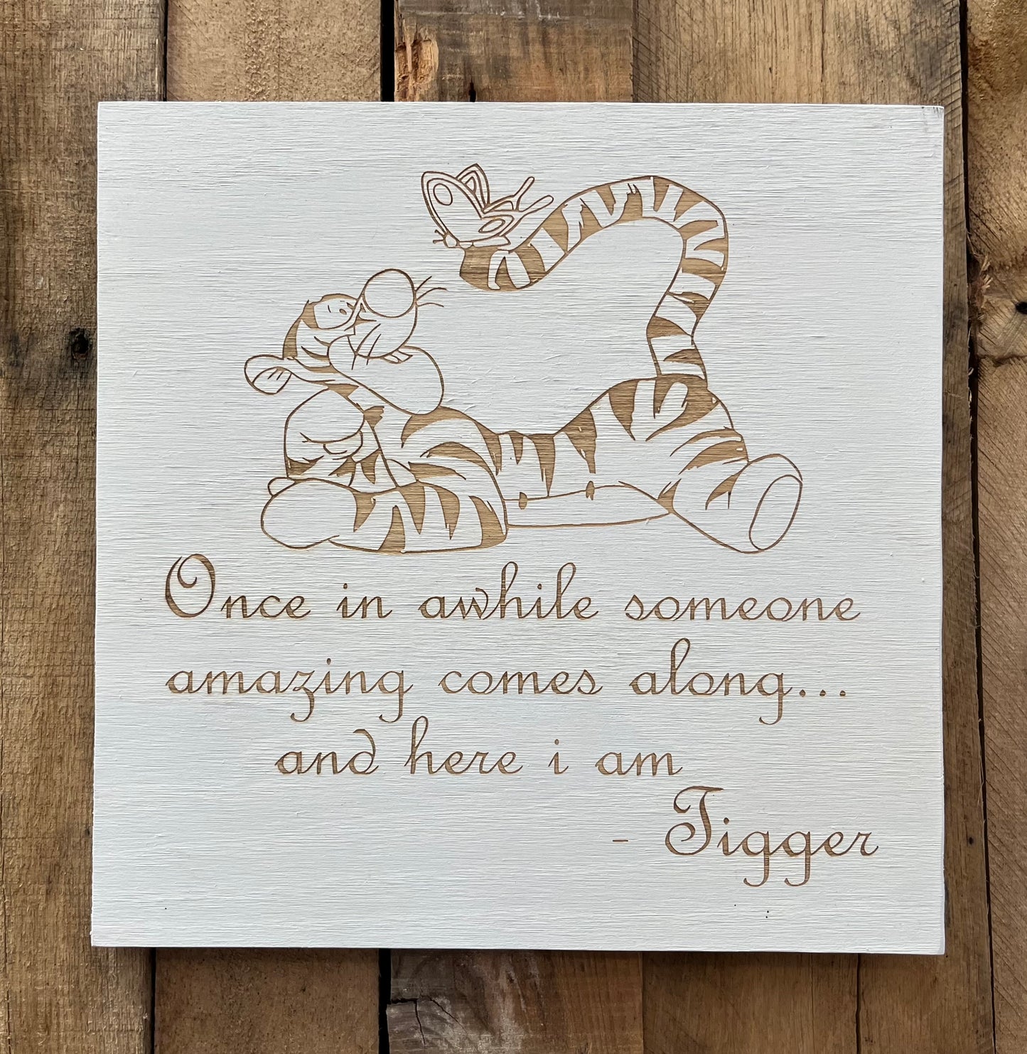 12” x 12” Classic Tigger - “Once In Awhile”