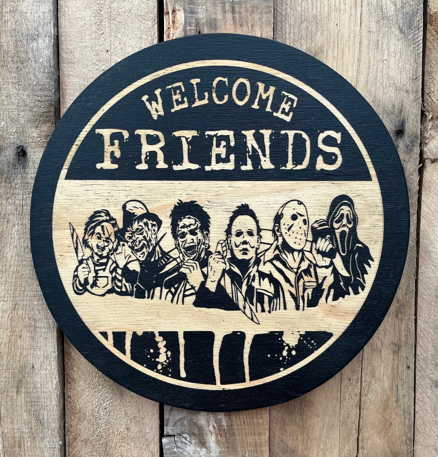 Welcome Friends Horror Film Sign